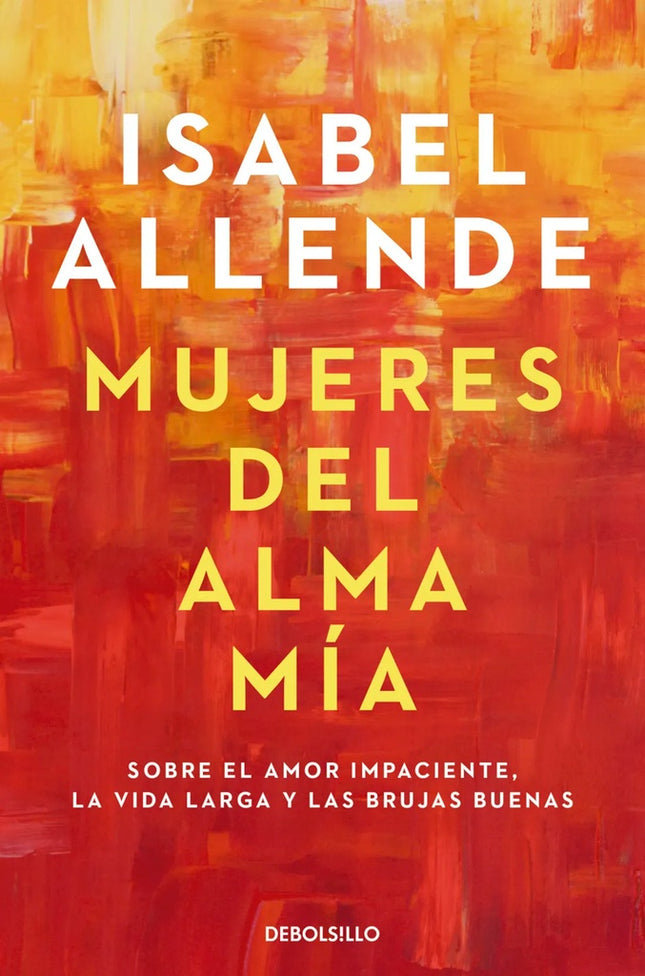 MUJERES DEL ALMA MIA | ISABEL ALLENDE