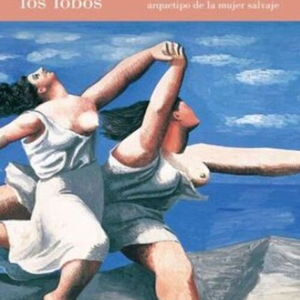 MUJERES QUE CORREN CON LOS LOBOS | CLARISSA PINKOLA ESTES