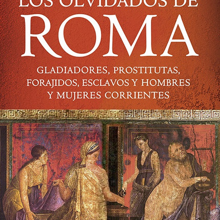 OLVIDADOS DE ROMA, LOS | ROBERT KNAPP