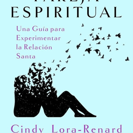 PAREJA ESPIRITUAL, LA | CINDY LORA-RENARD