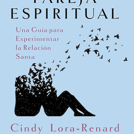 PAREJA ESPIRITUAL, LA | CINDY LORA-RENARD