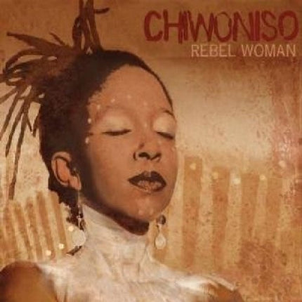 REBEL WOMAN | CHIWONISO