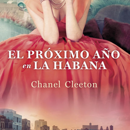 PROXIMO AÑO EN LA HABANA, EL | CHANEL CLEETON