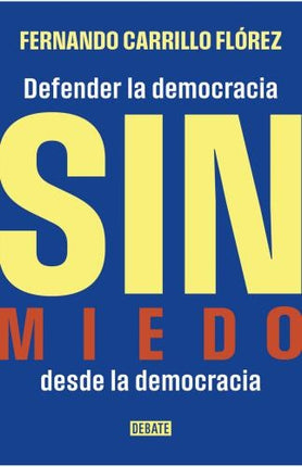 SIN MIEDO | FERNANDO CARRILLO FLOREZ