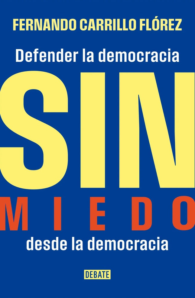 SIN MIEDO | FERNANDO CARRILLO FLOREZ