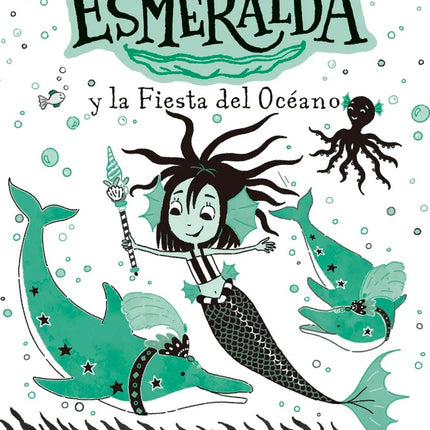 SIRENA ESMERALDA Y LA FIESTA EN EL OCEANO 1 | HARRIET MUNCASTER