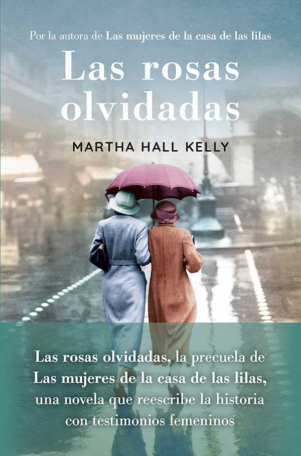 ROSAS OLVIDADAS, LAS | MARTHA HALL KELLY