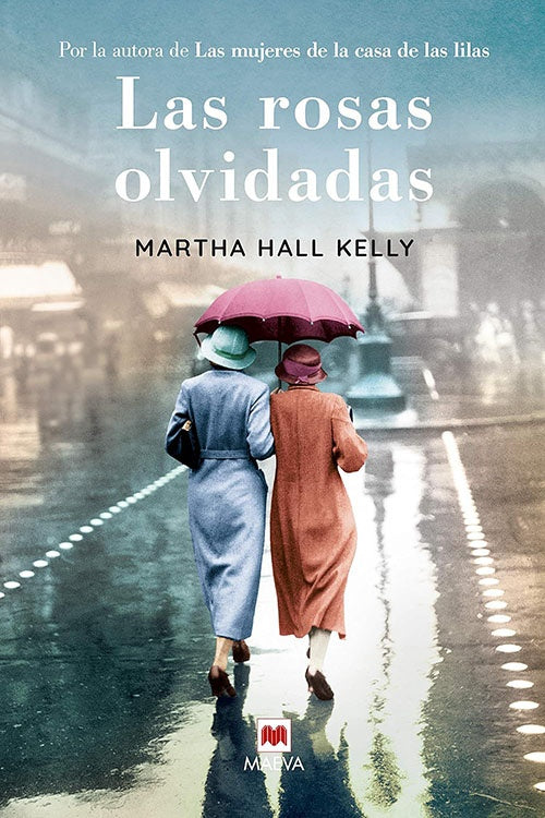 ROSAS OLVIDADAS, LAS | MARTHA HALL KELLY