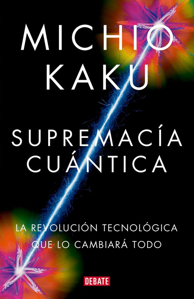 SUPREMACIA CUANTICA | MICHIO KAKU