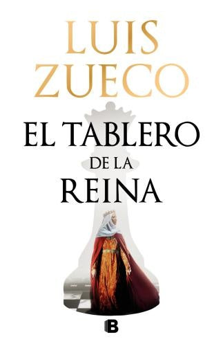 TABLERO DE LA REINA, EL | LUIS ZUECO