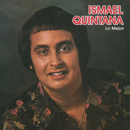 THE BEST ISMAEL QUINTANA | ISMAEL QUINTANA
