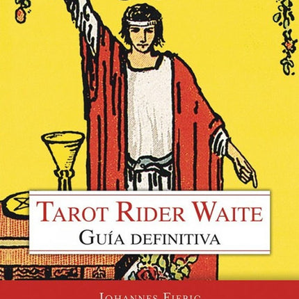 TAROT RIDER WAITE GUIA DEFINITIVA | JOHANNES FIEBIG
