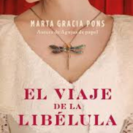 VIAJE DE LA LIBELULA, EL | MARTA GRACIA PONS
