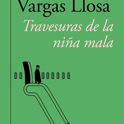 TRAVESURAS DE LA NIÑA MALA | MARIO VARGAS LLOSA