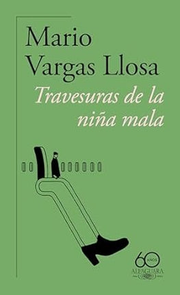 TRAVESURAS DE LA NIÑA MALA | MARIO VARGAS LLOSA