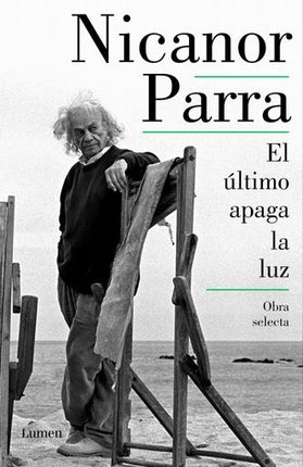 ULTIMO APAGA LA LUZ, EL | NICANOR PARRA