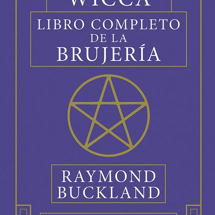WICCA LIBRO COMPLETO DE LA BRUJERIA | RAYMOND BUCKLAND