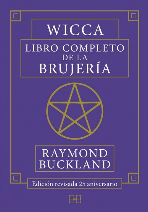 WICCA LIBRO COMPLETO DE LA BRUJERIA | RAYMOND BUCKLAND