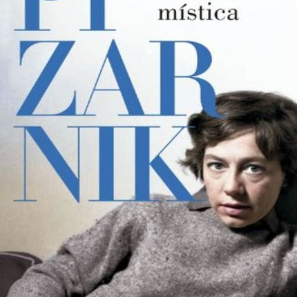 UNA TRAICION MISTICA | ALEJANDRA PIZARNIK