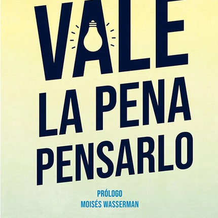 VALE LA PENA PENSARLO | CARLOS RAUL YEPES