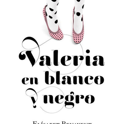 VALERIA EN BLANCO Y NEGRO | ELISABET BENAVENT
