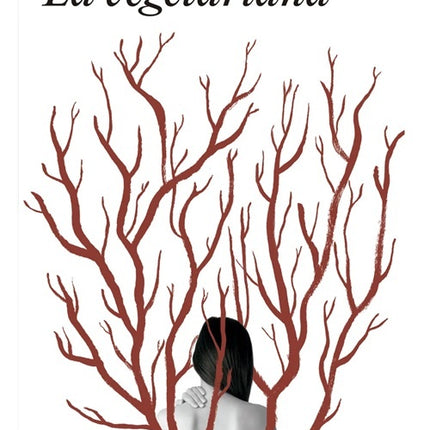 LA VEGETARIANA | HAN KANG