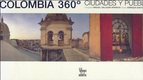 COLOMBIA 360° CIUDADES Y PUEBLOS | SALAZAR APARICIO, SANTOS MOLANO