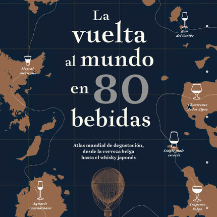 VUELTA AL MUNDO EN 80 BEBIDAS, LA | TURPIN, BIANCHI