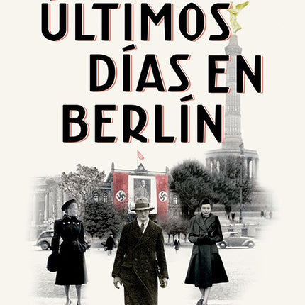 ULTIMOS DIAS EN BERLIN | PALOMA SANCHEZ IBARZABAL