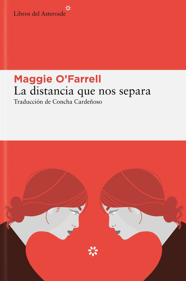 LA DISTANCIA QUE NOS SEPARA | MAGGIE OFARRELL