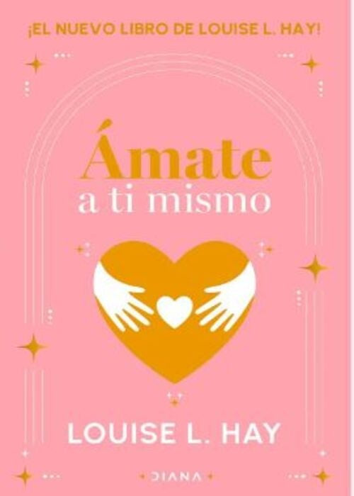 AMATE A TI MISMO | LOUISE HAY