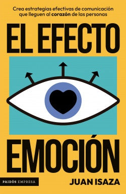 EFECTO EMOCION, EL | JUAN ISAZA