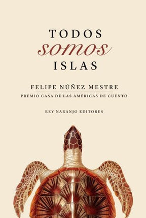 TODOS SOMOS ISLAS | FELIPE NUÑEZ MESTRE