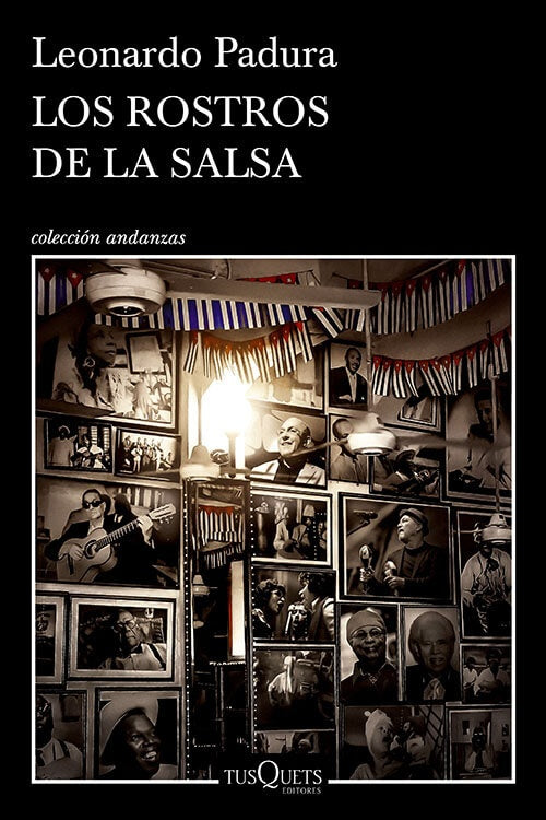 ROSTROS DE LA SALSA, LOS | LEONARDO PADURA
