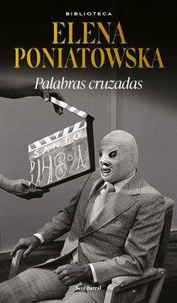 PALABRAS CRUZADAS | ELENA PONIATOWSKA