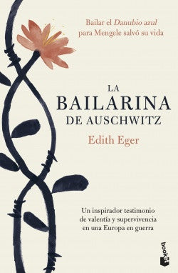 LA BAILARINA DE AUSCHWITZ | EDITH EGER