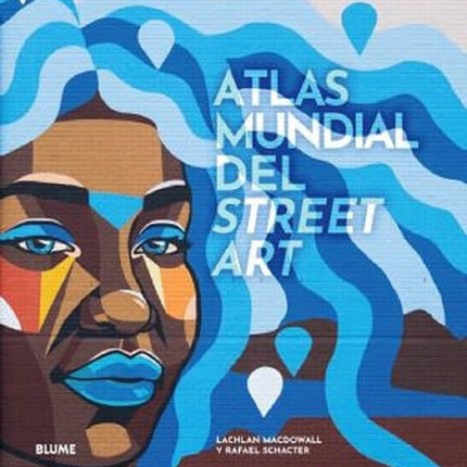 ATLAS MUNDIAL DEL STREET ART | LACHLAN MACDOWALL
