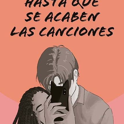 HASTA QUE SE ACABEN LAS CANCIONES | BEATRIZ LUENGO