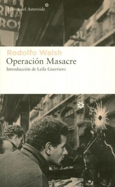 OPERACION MASACRE | RODOLFO WALSH