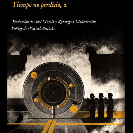 ENTRE LOS MUERTOS TIEMPO NO PERDIDO | STANISLAW LEM