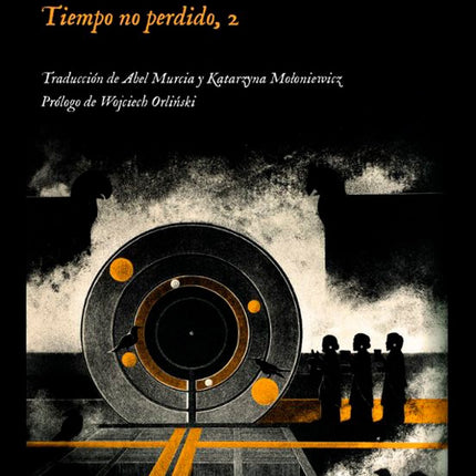 ENTRE LOS MUERTOS TIEMPO NO PERDIDO | STANISLAW LEM