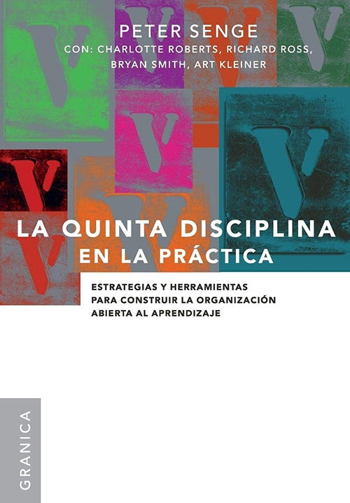 LA QUINTA DISCIPLINA EN LA PRACTICA | PETER SENGE