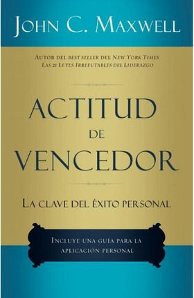 ACTITUD DE VENCEDOR | JOHN C. MAXWELL