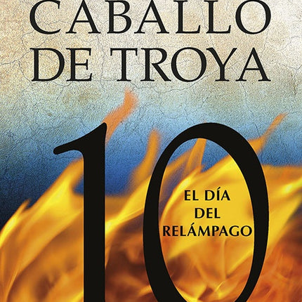 CABALLO DE TROYA 10 EL DIA DEL RELAMPAGO | JJ BENITEZ