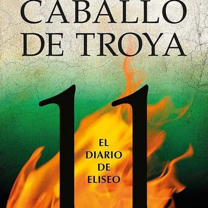 CABALLO DE TROYA 11 EL DIARIO DE ELISEO | JJ BENITEZ