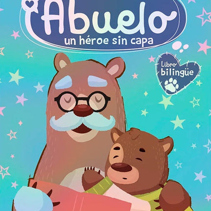 ABUELO HEROES SIN CAPA | DIANA GONZALEZ MOLINA
