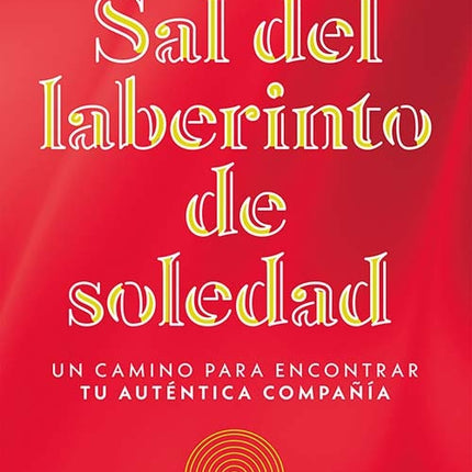 SAL DEL LABERINTO DE SOLEDAD | CAROLINA ALONSO C.