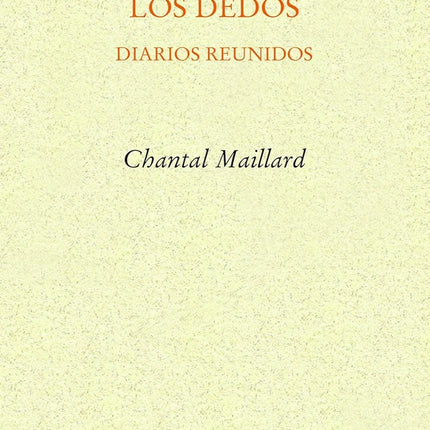 ARENA ENTRE LOS DEDOS, LA | CHANTAL MAILLARD