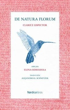 DE NATURA FLORUM | CLARICE LISPECTOR