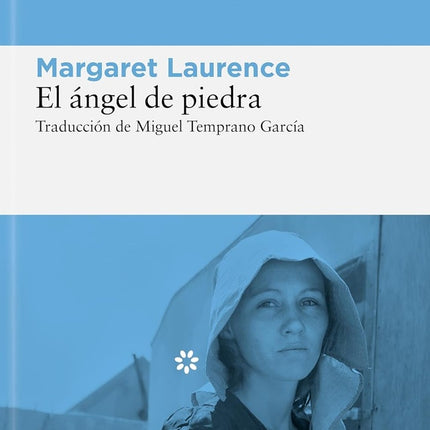 ANGEL DE PIEDRA, EL | MARGARET LAURENCE